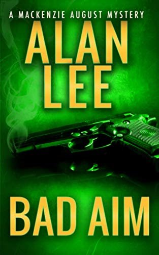 Book cover for "Bad Aim" by Alan Lee