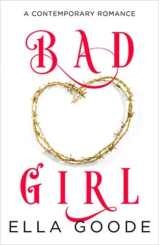 Book cover for "Bad Girl" by Ella Goode
