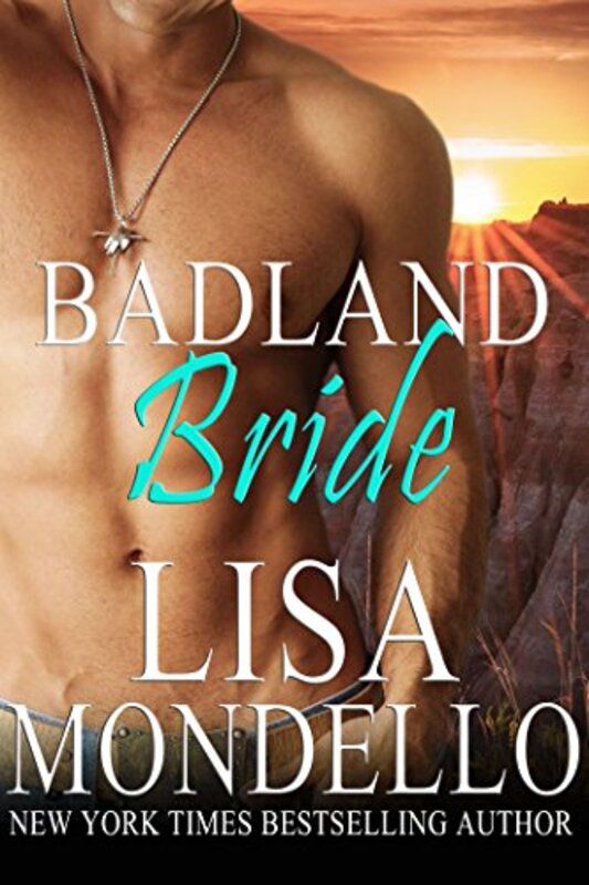 Book cover for "Badland Bride" by Lisa Mondello