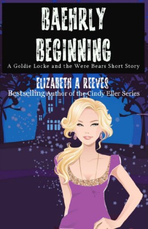 Book cover for "Baehrly Beginning" by Elizabeth A Reeves