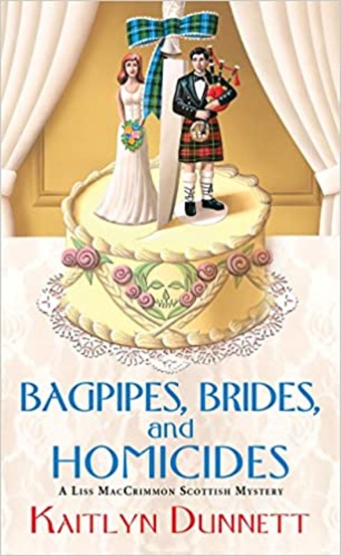Book cover for "Bagpipes, Brides and Homicides" by Kaitlyn Dunnett