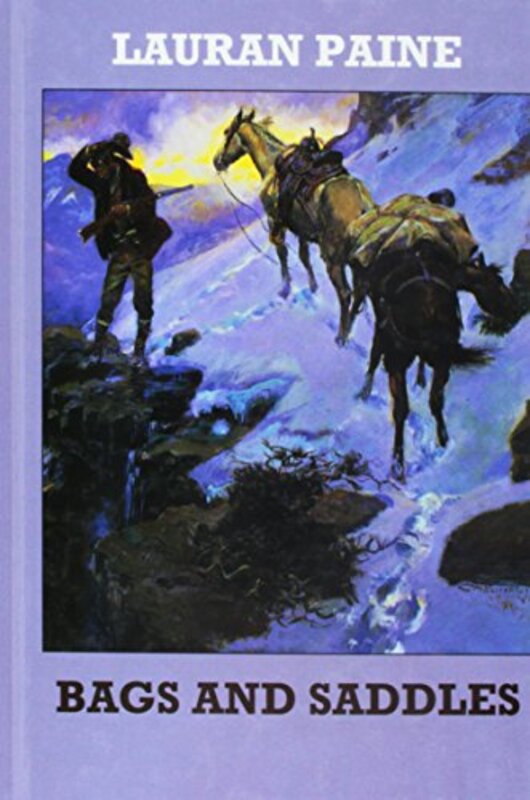 Book cover for "Bags and Saddles" by Lauran Paine