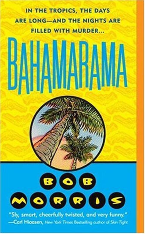 Book cover for "Bahamarama" by Bob Morris