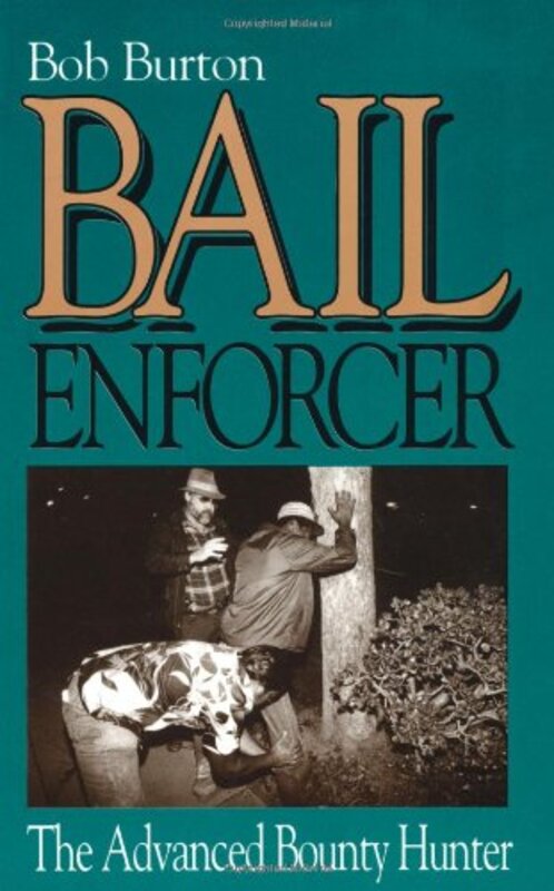 Book cover for "Bail Enforcer" by Bob Burton