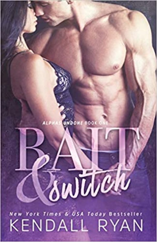 Book cover for "Bait & Switch" by Kendall Ryan