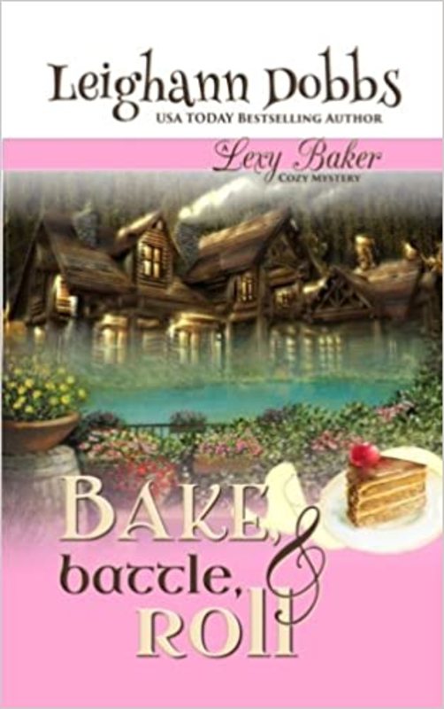 Book cover for "Bake, Battle & Roll" by Leighann Dobbs