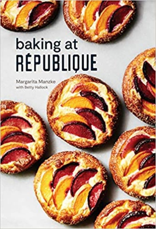 Book cover for "Baking at République" by Margarita Manzke