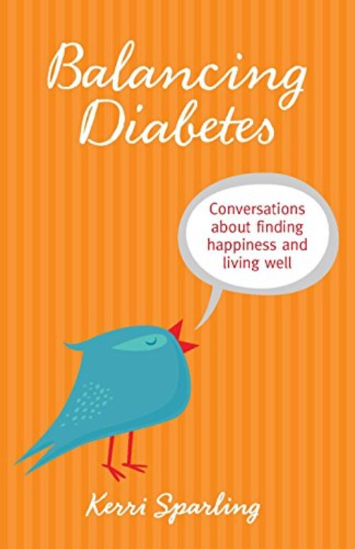 Book cover for "Balancing Diabetes" by Kerri Sparling