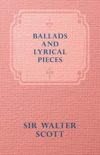 Book cover for "Ballads and Lyrical Pieces" by Sir Walter Scott