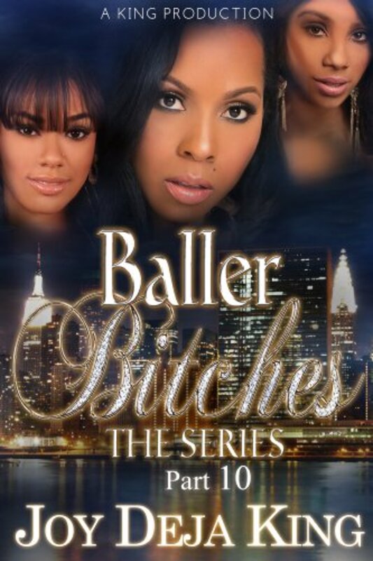 Book cover for "Baller Bitches Part 10" by Joy Deja King