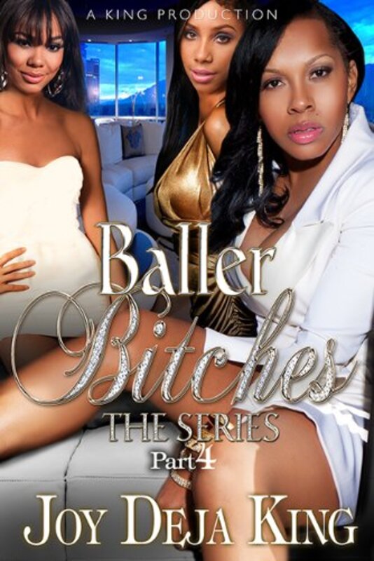 Book cover for "Baller Bitches Part 4" by Joy Deja King