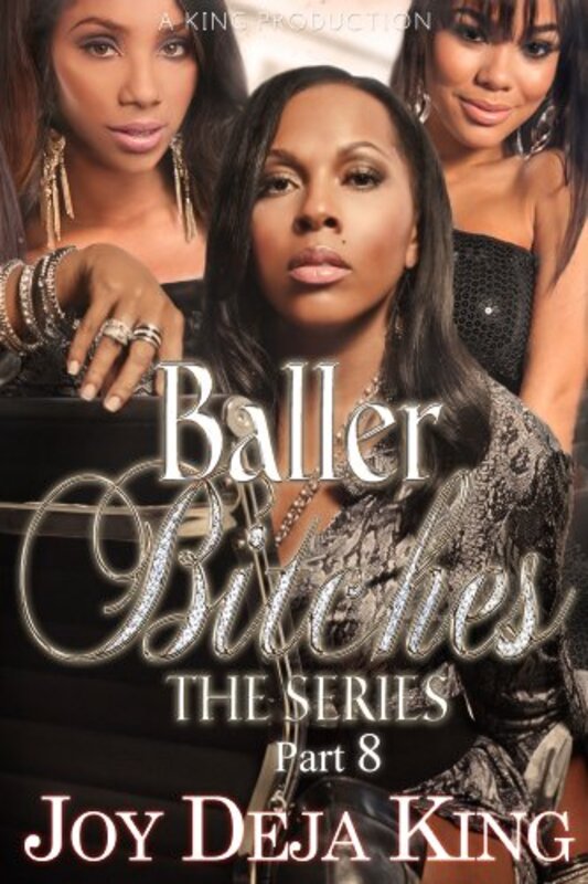 Book cover for "Baller Bitches Part 8" by Joy Deja King