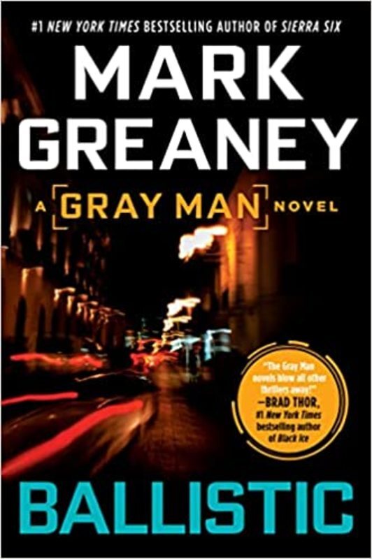 Book cover for "Ballistic" by Mark Greaney
