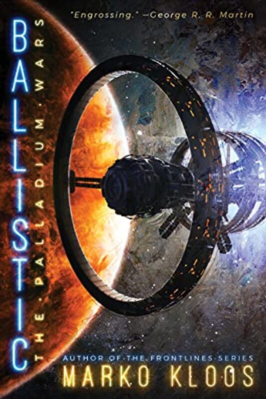 Book cover for "Ballistic" by Marko Kloos