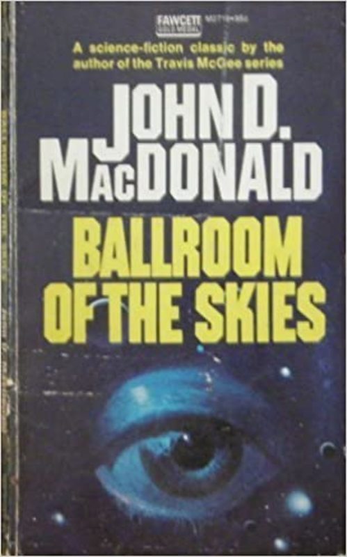 Book cover for "Ballroom of the Skies" by John D. MacDonald