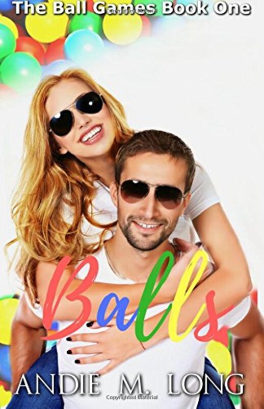 Book cover for "Balls" by Andie M Long