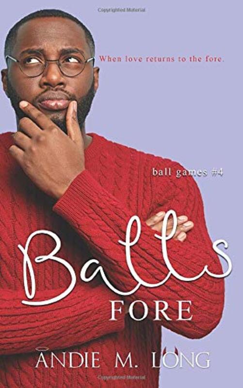 Book cover for "Balls Fore" by Andie M Long