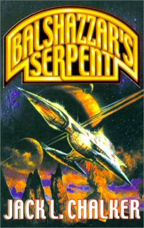 Book cover for "Balshazzar's Serpent" by Jack L Chalker