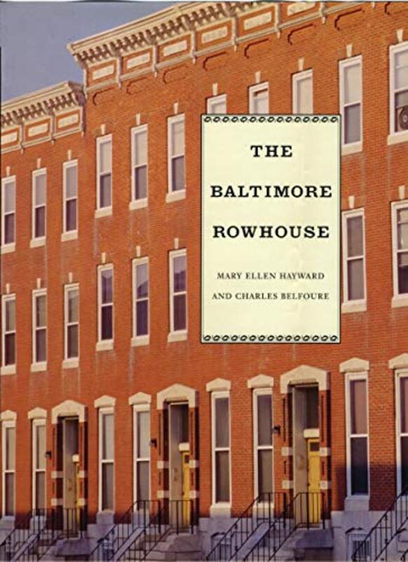 Book cover for "Baltimore Rowhouse" by Charles Belfoure