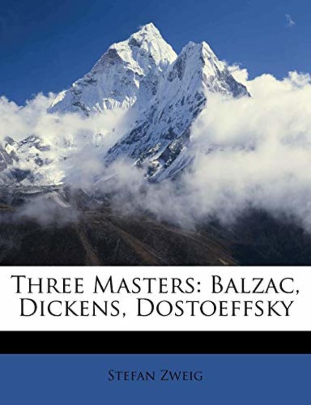 Book cover for "Balzac, Dickens, Dostoeffsky" by Stefan Zweig
