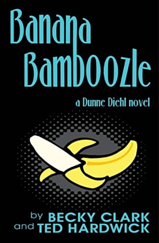 Book cover for "Banana Bamboozle" by Becky Clark