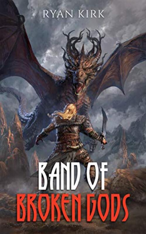 Book cover for "Band of Broken Gods" by Ryan Kirk