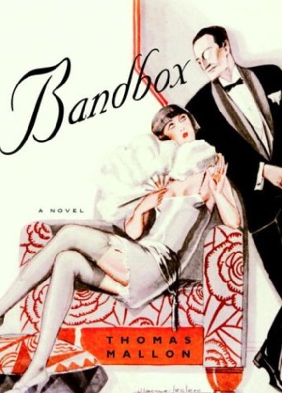 Book cover for "Bandbox" by Thomas Mallon