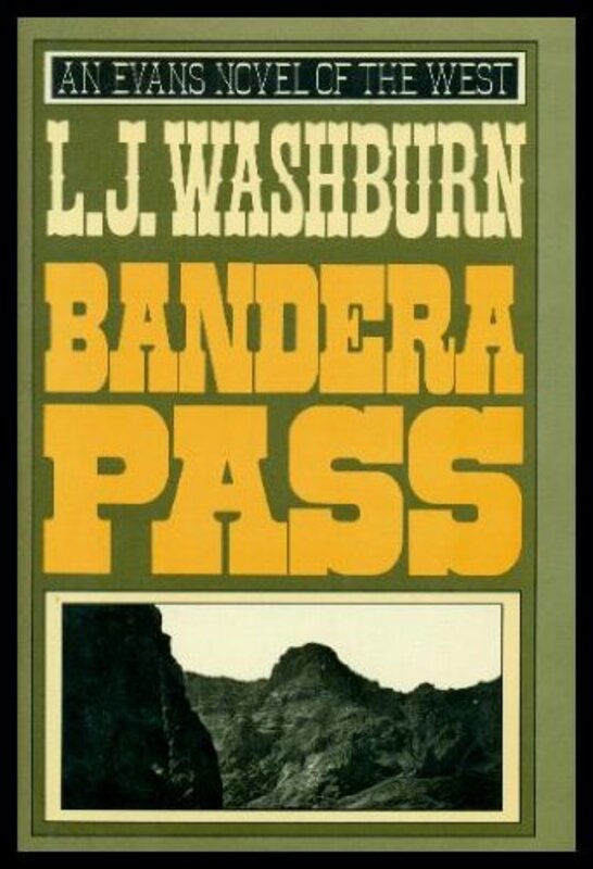 Book cover for "Bandera Pass" by Livia J Washburn