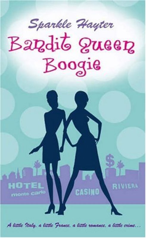 Book cover for "Bandit Queen Boogie" by Sparkle Hayter