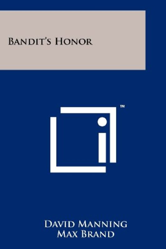 Book cover for "Bandit's Honor" by Max Brand