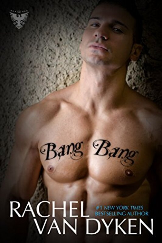 Book cover for "Bang Bang" by Rachel Van Dyken