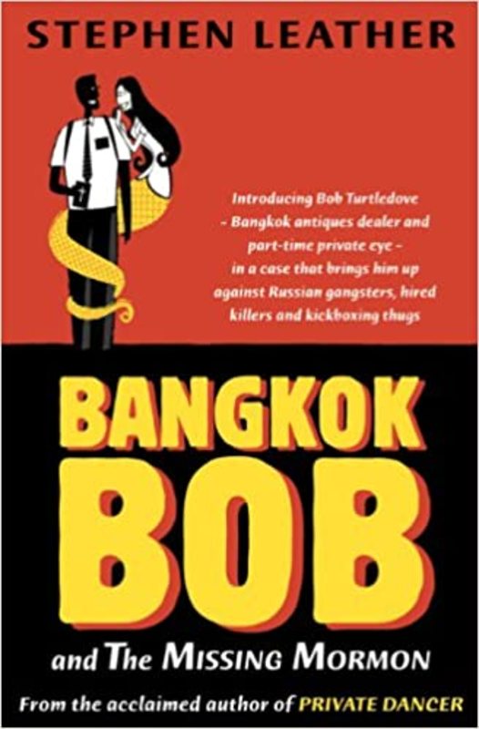 Book cover for "Bangkok Bob and the Missing Mormon" by Stephen Leather