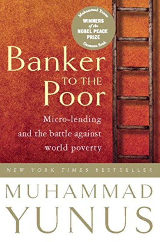 Book cover for "Banker To The Poor" by Muhammad Yunus