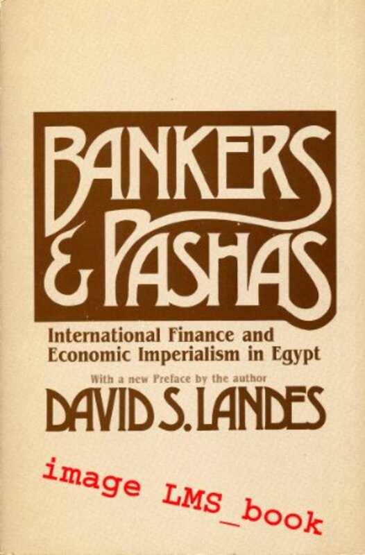 Book cover for "Bankers and Pashas" by David S. Landes