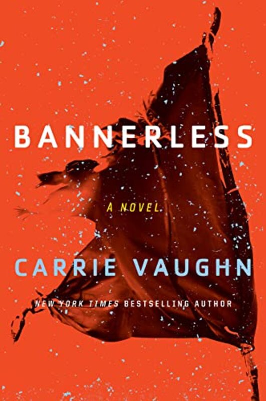 Book cover for "Bannerless" by Carrie Vaughn