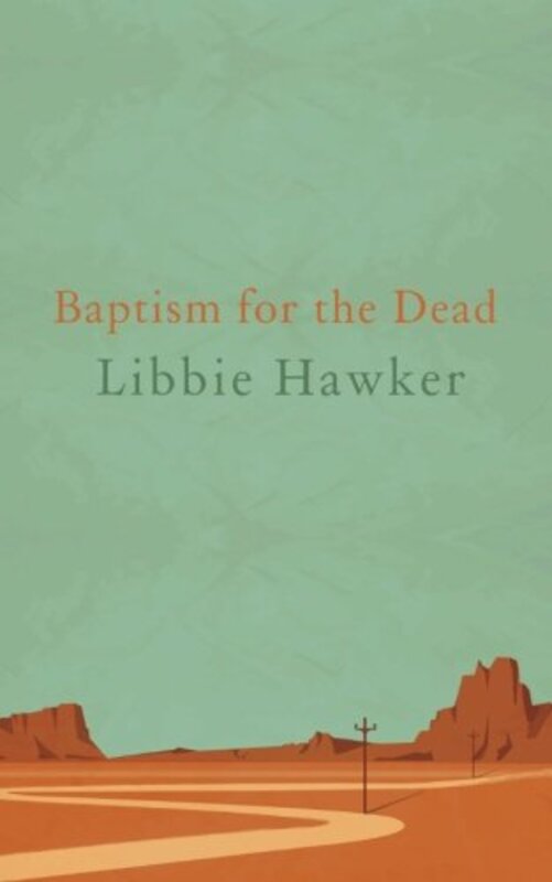 Book cover for "Baptism for the Dead" by Libbie Hawker
