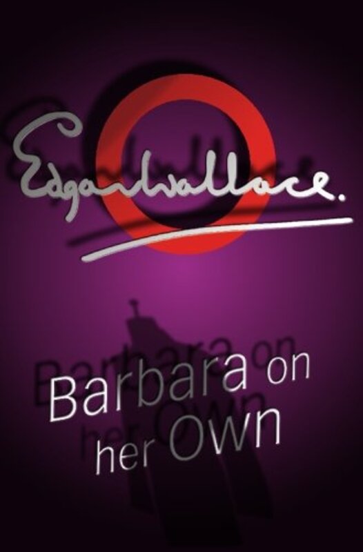 Book cover for "Barbara on Her Own" by Edgar Wallace