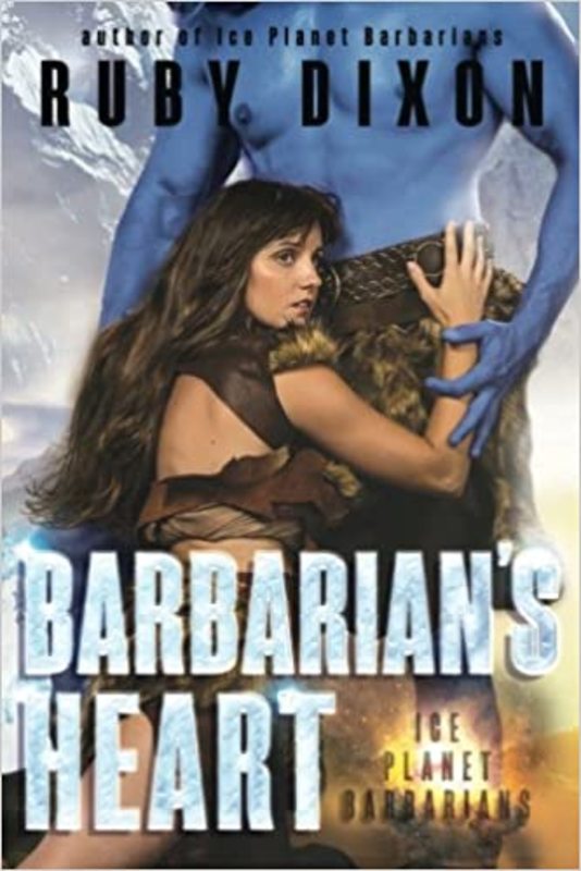 Book cover for "Barbarian's Heart" by Ruby Dixon