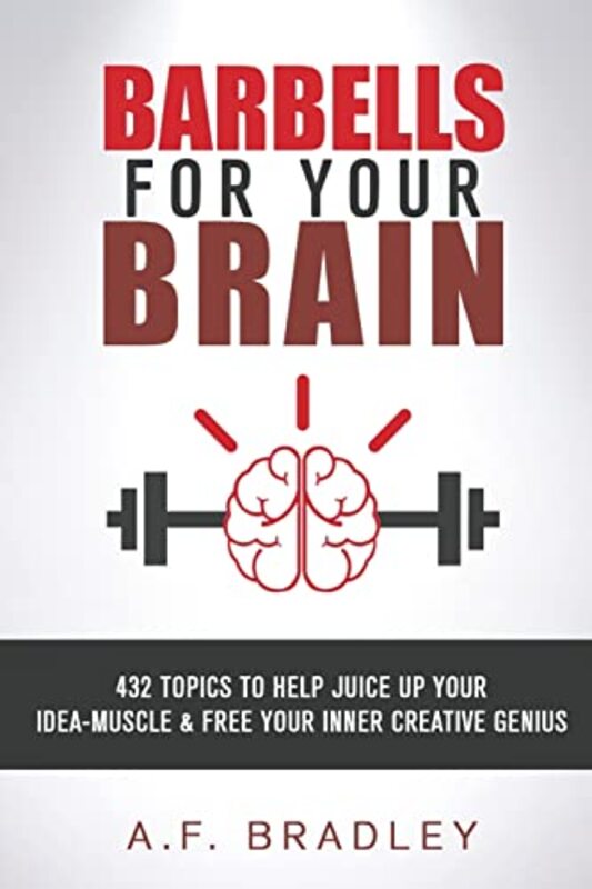 Book cover for "Barbells for Your Brain" by Adam Bradley