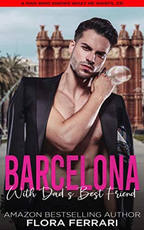 Book cover for "Barcelona With Dad's Best Friend" by Flora Ferrari