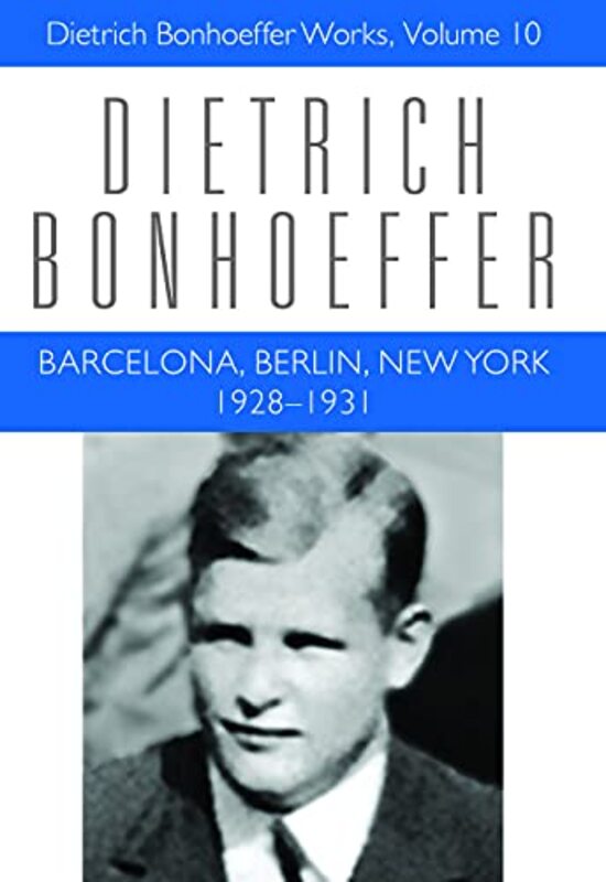 Book cover for "Barcelona, Berlin, New York: 1928–1931" by Dietrich Bonhoeffer