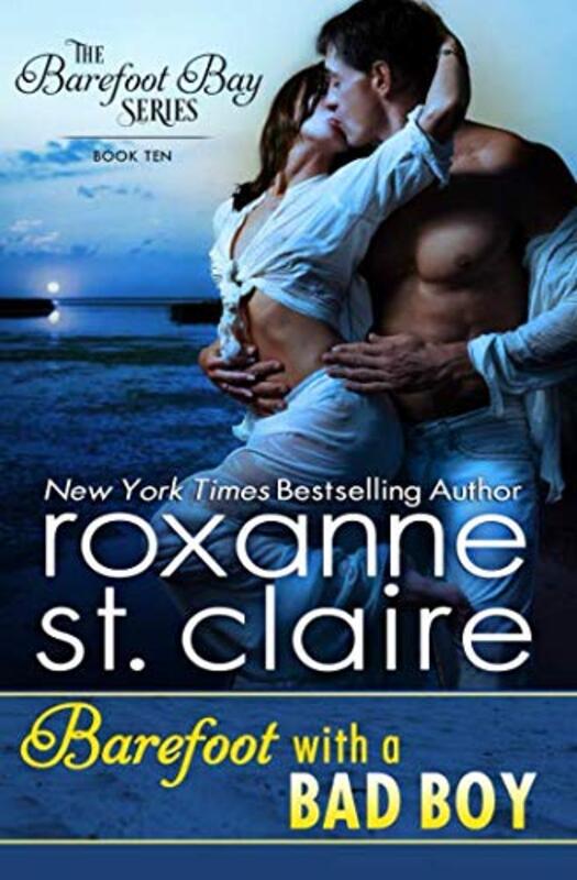 Book cover for "Barefoot With a Bad Boy" by Roxanne St Claire