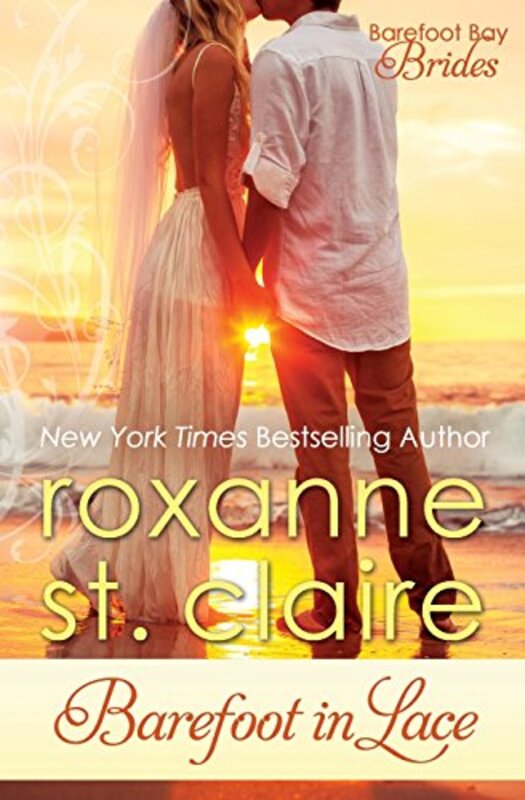 Book cover for "Barefoot in Lace" by Roxanne St Claire