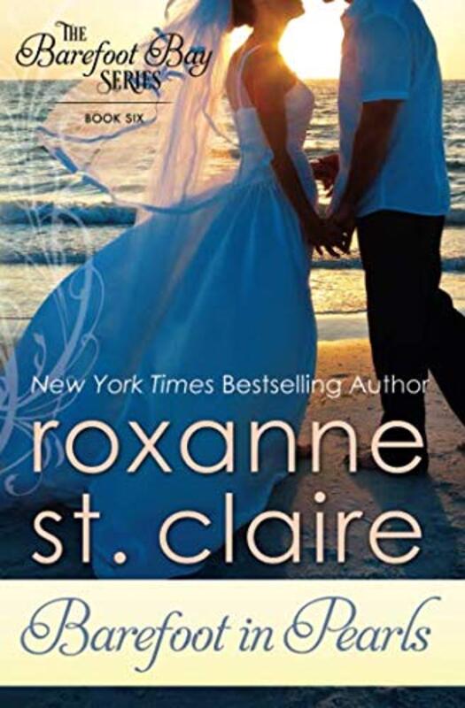 Book cover for "Barefoot in Pearls" by Roxanne St Claire