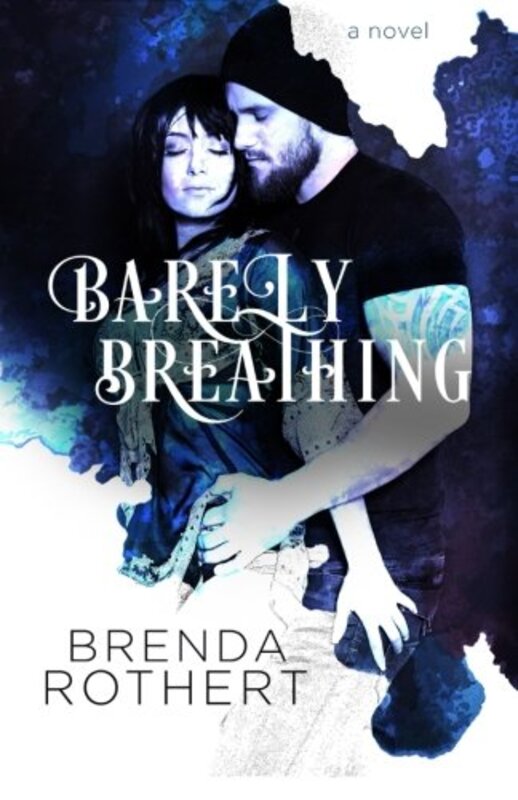 Book cover for "Barely Breathing" by Brenda Rothert