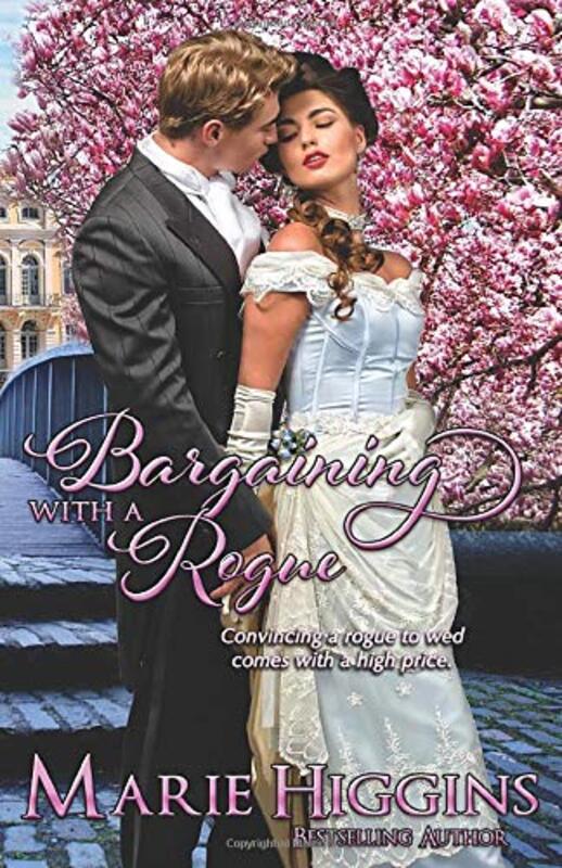 Book cover for "Bargaining With a Rogue" by Marie Higgins