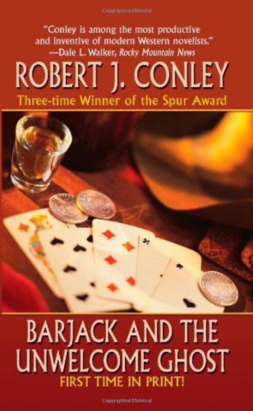 Book cover for "Barjack and the Unwelcome Ghost" by Robert J Conley