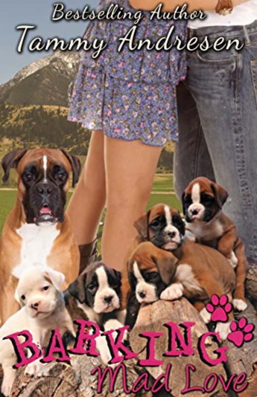 Book cover for "Barking Mad Love" by Tammy Andresen