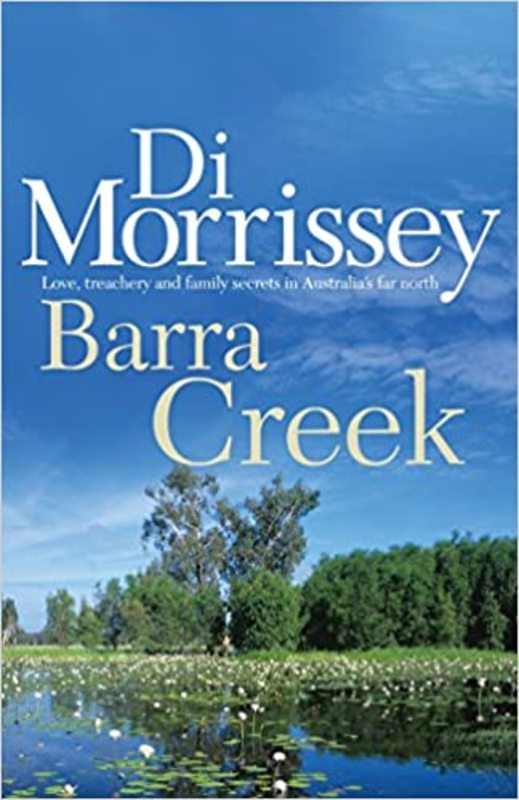 Book cover for "Barra Creek" by Di Morrissey