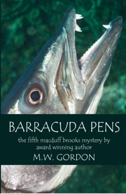 Book cover for "Barracuda Pens" by MW Gordon